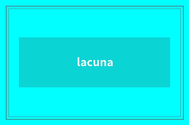 lacuna