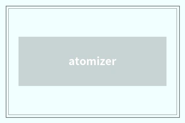 atomizer