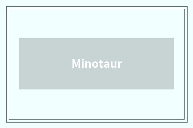Minotaur