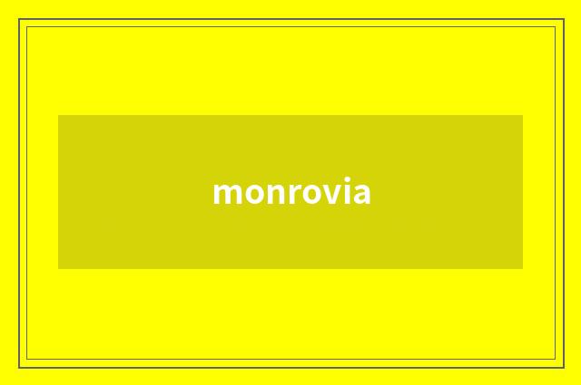 monrovia