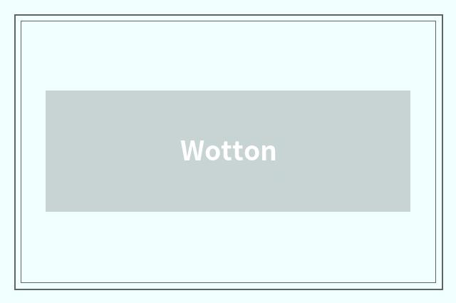 Wotton