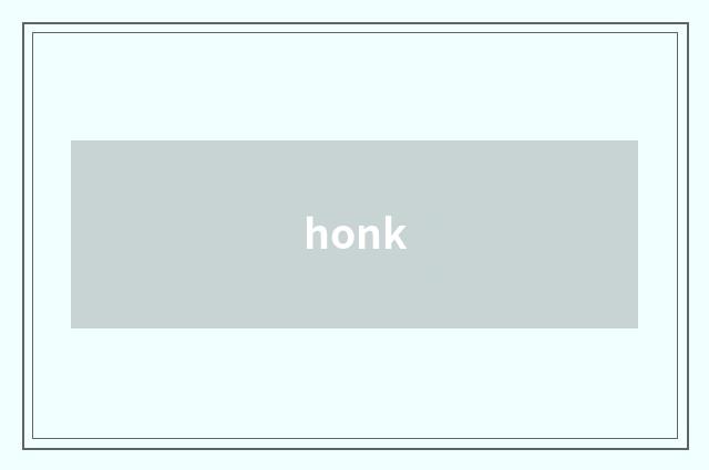 honk