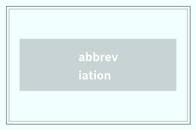 abbreviation