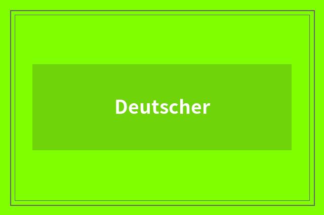 Deutscher