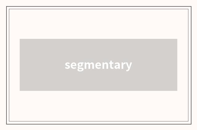 segmentary