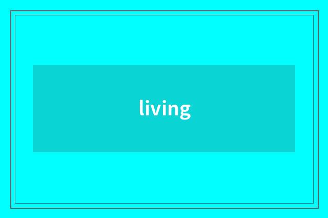 living