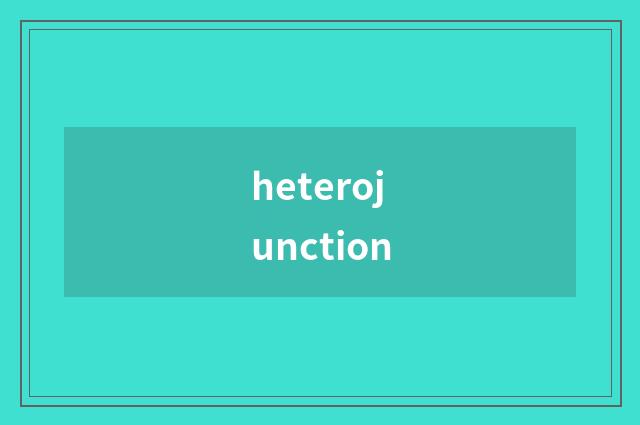 heterojunction