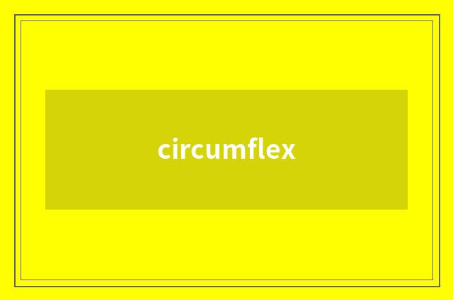 circumflex