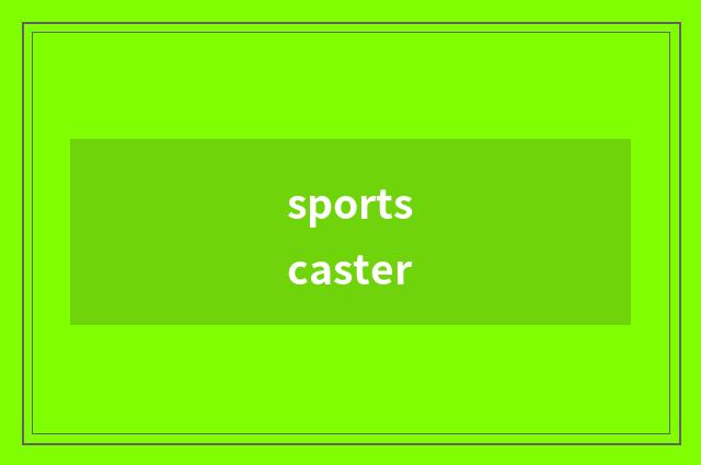 sportscaster