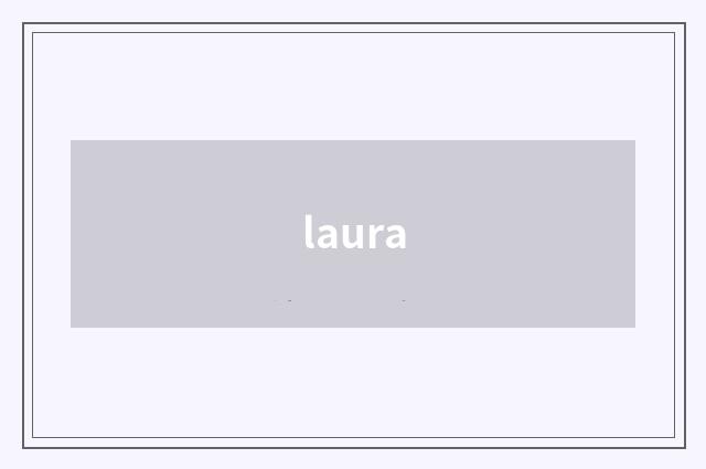 laura