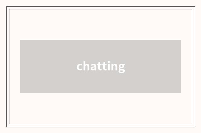 chatting