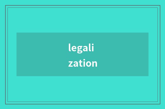legalization
