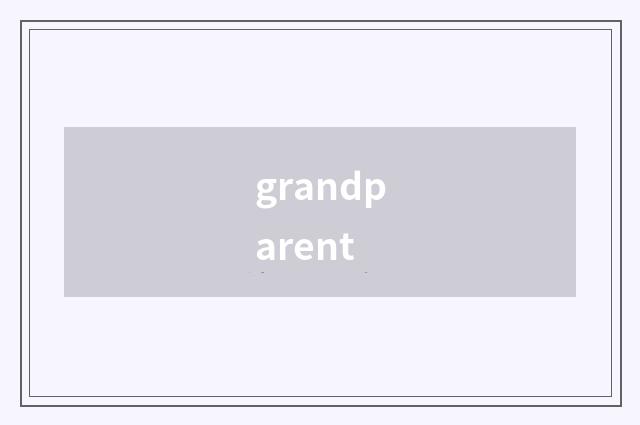grandparent