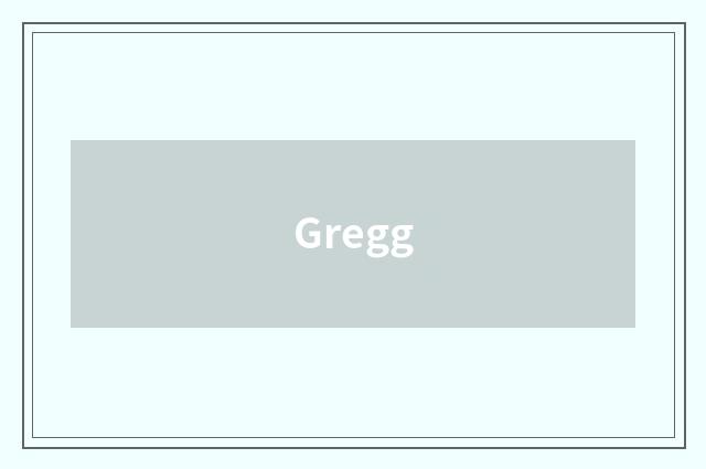 Gregg