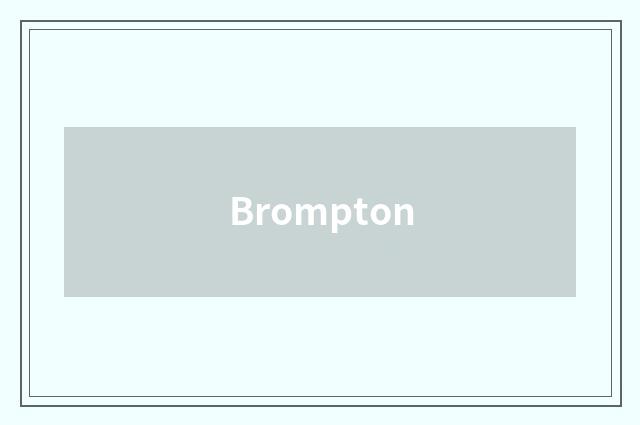 Brompton