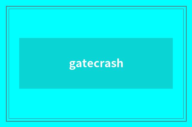 gatecrash