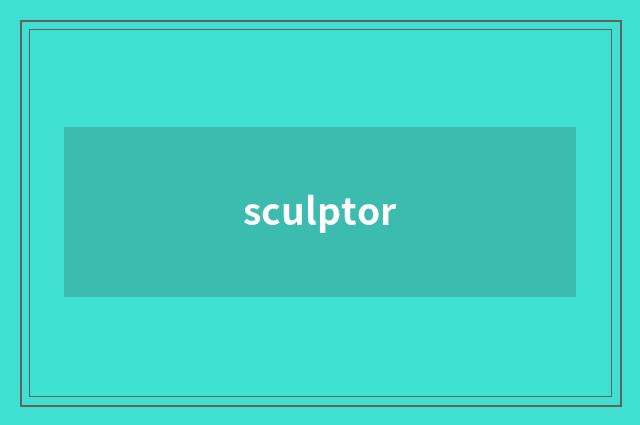 sculptor