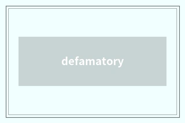 defamatory