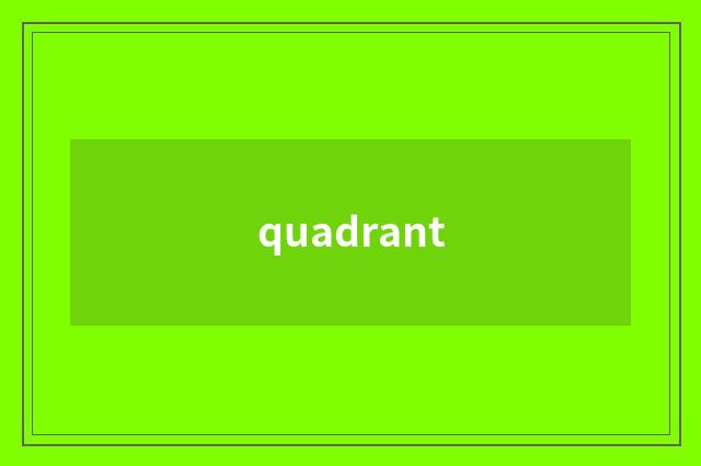 quadrant