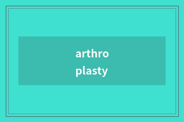 arthroplasty
