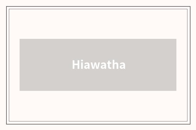 Hiawatha