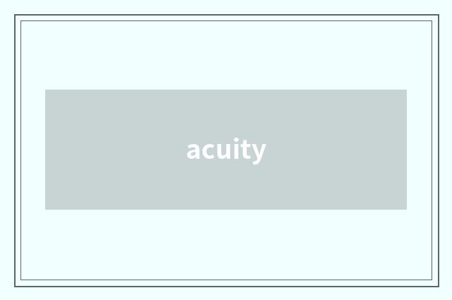 acuity