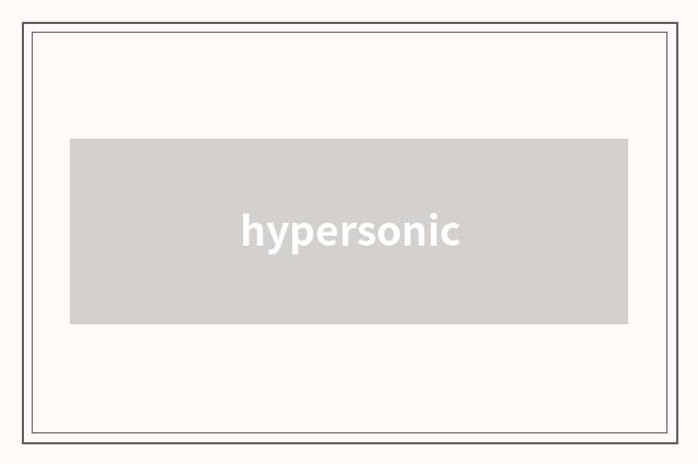 hypersonic