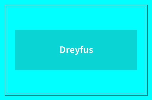 Dreyfus