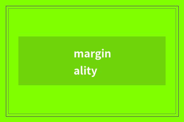 marginality