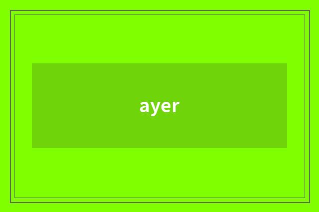 ayer