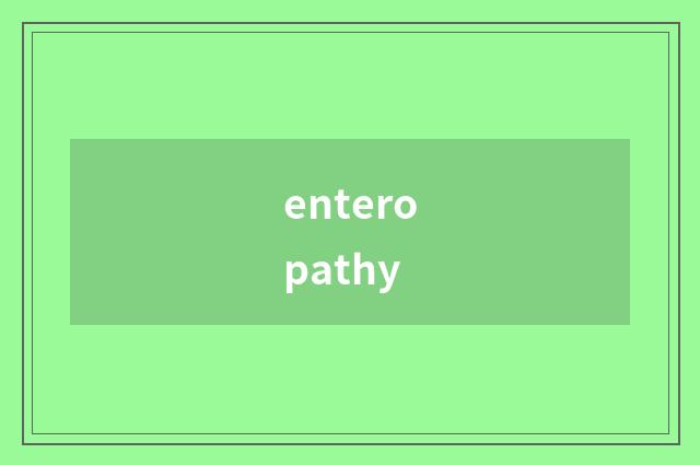 enteropathy