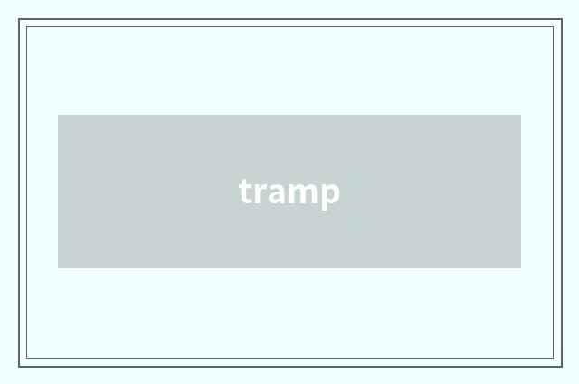 tramp