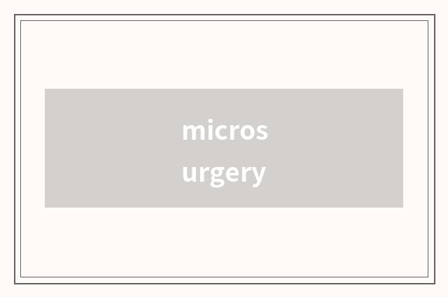 microsurgery