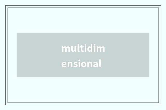 multidimensional