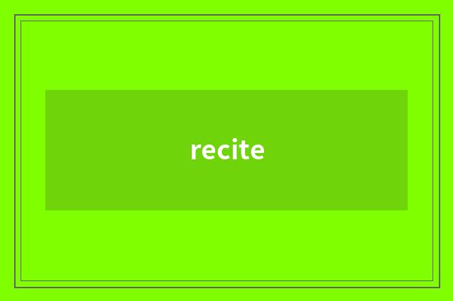 recite