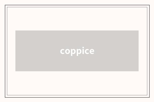 coppice