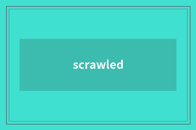 scrawled