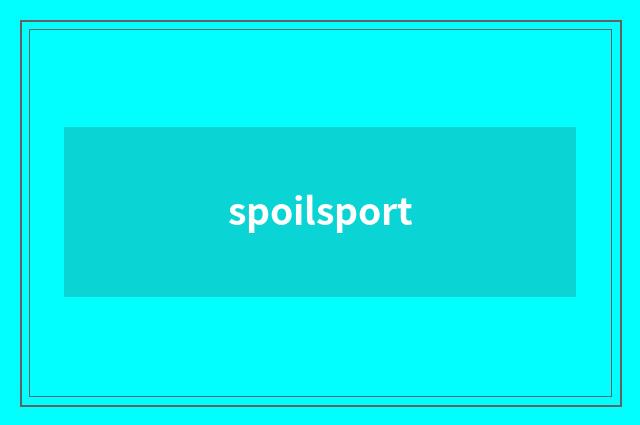 spoilsport
