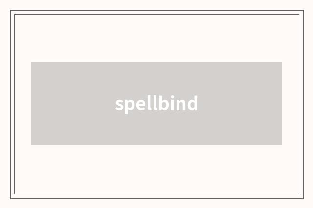 spellbind