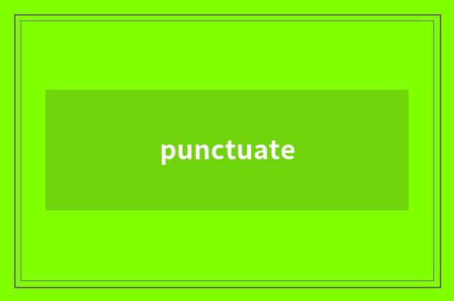 punctuate