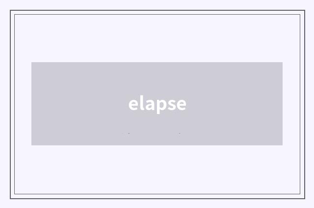 elapse