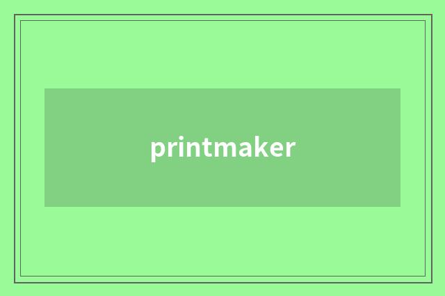printmaker