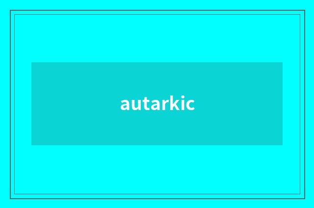 autarkic