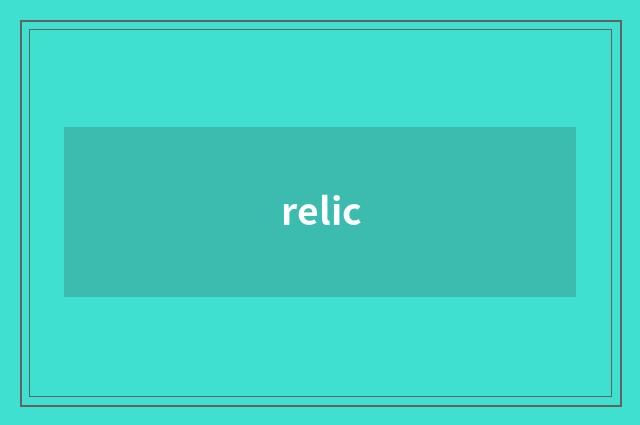 relic
