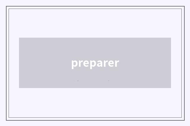 preparer