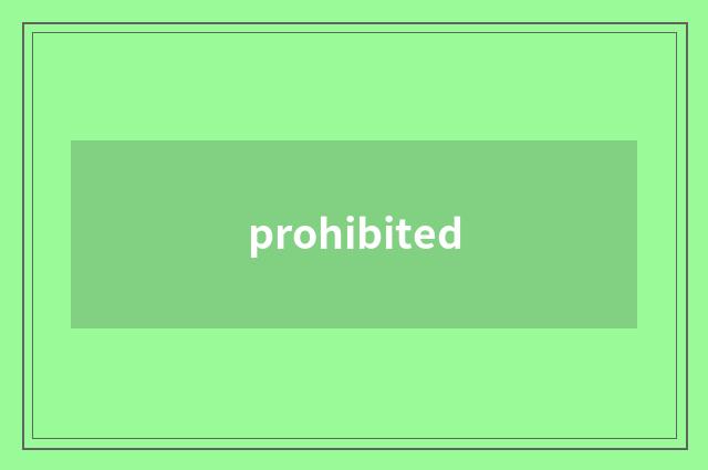 prohibited