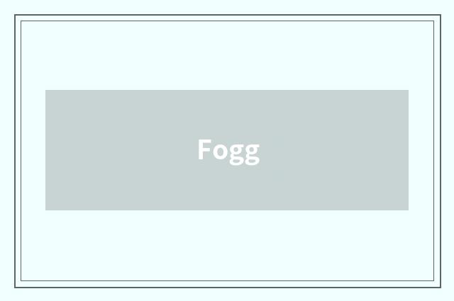 Fogg