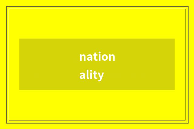 nationality