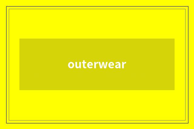 outerwear