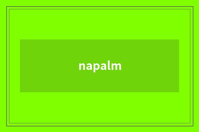 napalm